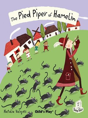 The Pied Piper of Hamelin by Natalie Vasquez · OverDrive: ebooks ...