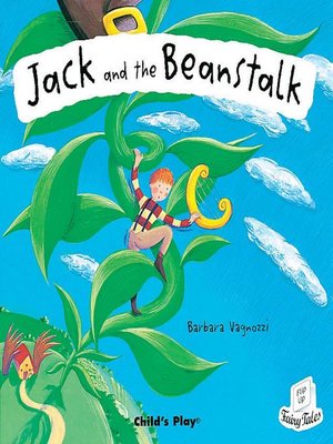 Jack and the Beanstalk by Barbara Vagnozzi · OverDrive: ebooks ...