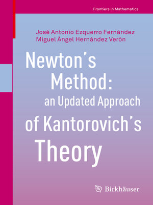 Newton's Method by José Antonio Ezquerro Fernández · OverDrive: ebooks ...