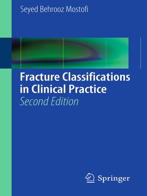 Fracture Classifications in Clinical Practice by Seyed Behrooz Mostofi ...
