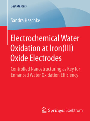 Electrochemical Water Oxidation at Iron(III) Oxide Electrodes by Sandra ...