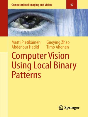 Computer Vision Using Local Binary Patterns by Matti Pietikäinen ...