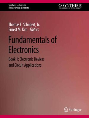 Fundamentals of Electronics by Thomas F. Schubert · OverDrive: ebooks,  audiobooks, and more for libraries and schools