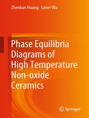 Phase Equilibria Diagrams of High Temperature Non-oxide Ceramics by ...