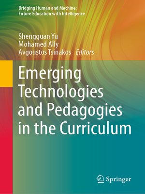 Emerging Technologies and Pedagogies in the Curriculum by Shengquan Yu ...