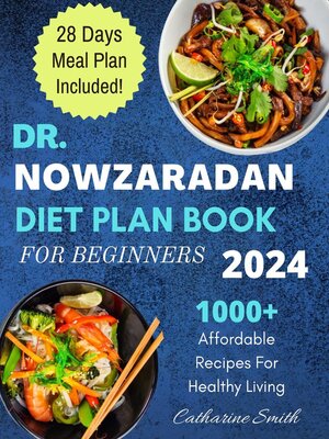 DR. Nowzaradan Diet Plan And Cookbook 2023: Living a Healthy and