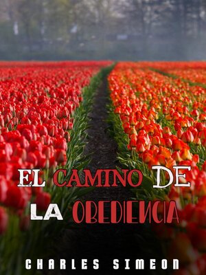 El Camino De La Obediencia by Charles Simeon · OverDrive: Free ebooks ...