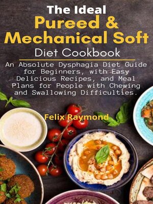 Understanding Mechanical Soft Diets