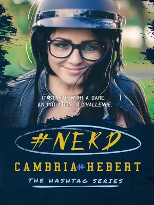 Nerd By Cambria Hebert Overdrive Ebooks Audiobooks And Videos For Libraries And Schools