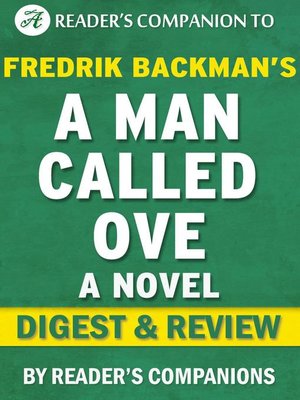 A Man Called Ove By Reader S Companions Overdrive Ebooks Audiobooks And More For Libraries And Schools