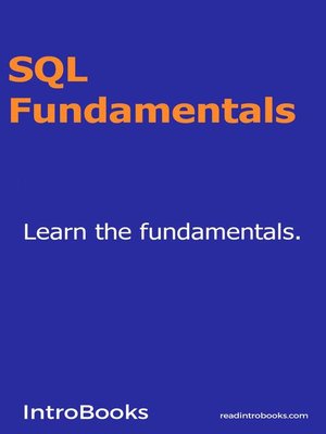 SQL Fundamentals by IntroBooks Team · OverDrive: Free ebooks ...