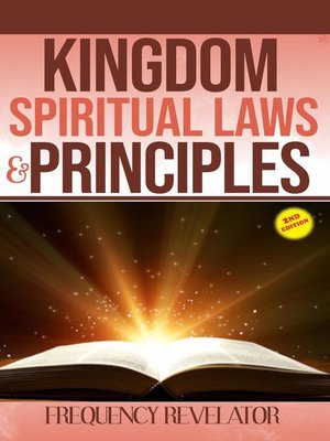 Kingdom Spiritual Laws And Principles By Frequency Revelator 