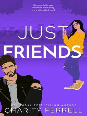 Just Friends by Charity Ferrell · OverDrive: ebooks, audiobooks, and ...