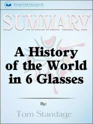 A History of the World in Six Glasses by Tom Standage