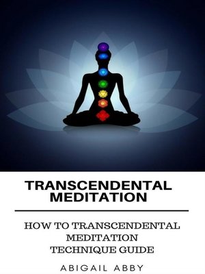 Transcendental Meditation by Abigail Abby · OverDrive: Free ebooks ...