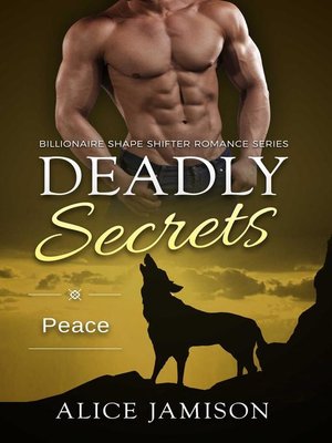 Cover Image Of Deadly Secrets Peace Billionaire Shape Shifter Romance Series Book 8 Cover Image Of Deadly Secrets Peace Billionaire Shape Shifter Romance Series Book 8