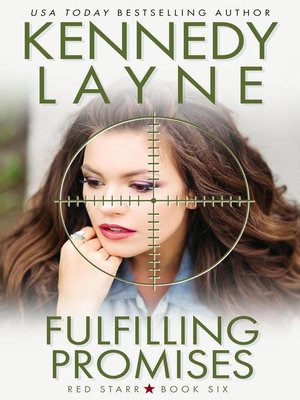 Fulfilling Promises Red Starr Book Six By Kennedy Layne - 