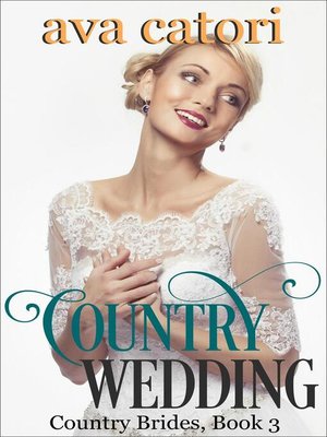 Country Wedding By Ava Catori Overdrive Rakuten Overdrive