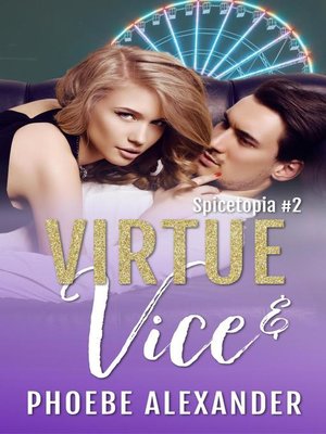 Virtue & Vice by Phoebe Alexander · OverDrive: ebooks, audiobooks, and ...