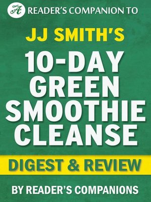 10-Day Green Smoothie Cleanse By Reader'S Companions · Overdrive: Ebooks,  Audiobooks, And More For Libraries And Schools