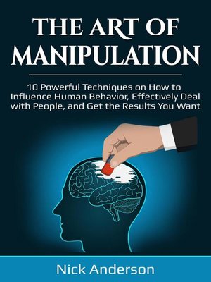 The Art of Manipulation by Nick Anderson · OverDrive: ebooks ...