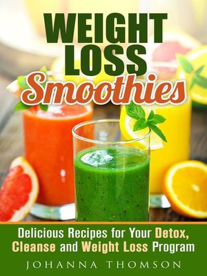 Weight Loss Smoothies: 33 Healthy and Delicious Smoothie Recipes to Boost  Your Metabolism, Burn Fat and Lose Weight Fast (Smoothie Recipe Book for  Fast Weight Loss) eBook : Price, Sara Elliott: 