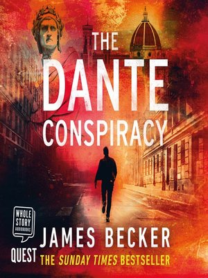 The Dante Conspiracy by James Becker · OverDrive: Free ebooks ...