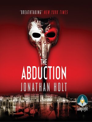 The Abduction by Jonathan Holt