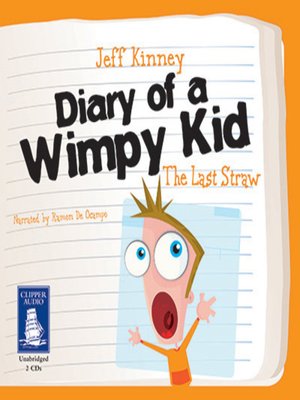 The Last Straw By Jeff Kinney Overdrive Ebooks Audiobooks And Videos For Libraries And Schools