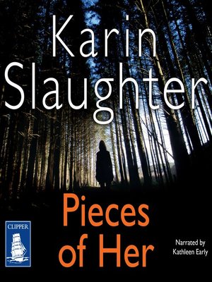 PIECES OF HER — Karin Slaughter
