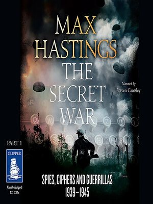 The Secret War by Max Hastings · OverDrive: Free ebooks, audiobooks ...