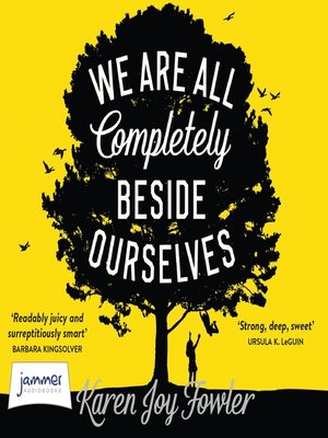 we are all completely beside ourselves by karen joy fowler