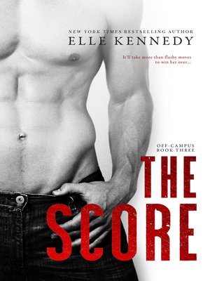 synopsis of the score elle kennedy