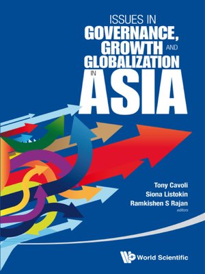 Issues In Governance, Growth and Globalization In Asia by Tony Cavoli ...