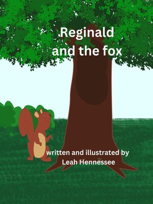 eBook - Reginald and the Fox by Leah Hennessee · OverDrive: Free ebooks ...