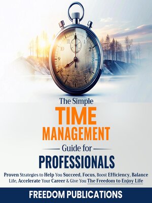 eBook - The Simple Time Management Guide For Professionals by FREEDOM ...