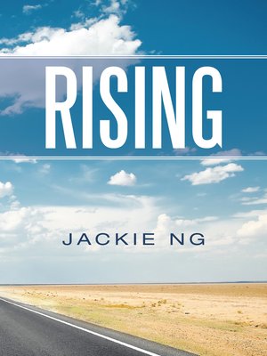 Rising by Jackie Ng · OverDrive: ebooks, audiobooks, and more for libraries  and schools