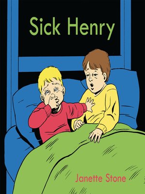 Sick Henry by Janette Stone · OverDrive: ebooks, audiobooks, and more ...