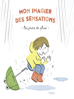 Mon imagier des sensations--Les jours de pluie by Virginie Le Pape ...