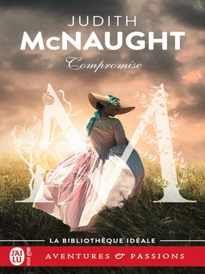 Compromise by Judith McNaught · OverDrive: ebooks, audiobooks, and more ...