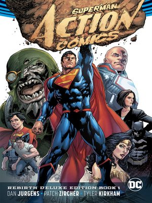 Action Comics (2016): The Rebirth, Book 1 By Peter J. Tomasi 