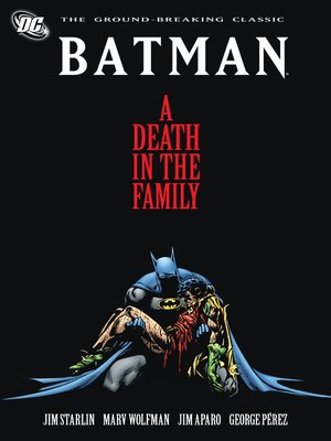 Batman: A Death in the Family by Jim Starlin · OverDrive: ebooks, audiobooks,  and more for libraries and schools