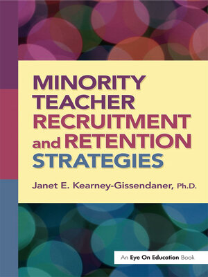 Minority Teacher Recruitment and Retention Strategies by Janet Kearney ...