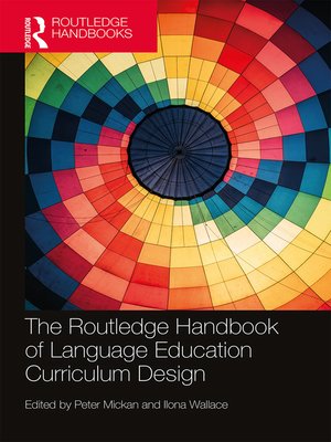 The Routledge Handbook of Language Education Curriculum Design by Peter ...