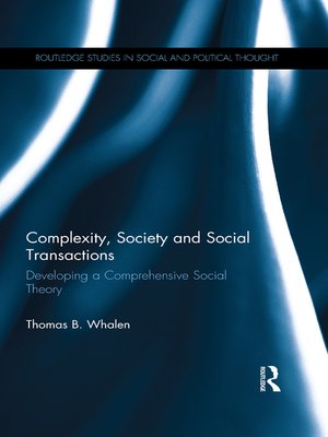 Complexity, Society and Social Transactions by Thomas B. Whalen ...