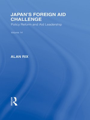 Japan's Foreign Aid Challenge by Alan Rix · OverDrive: Free ebooks ...