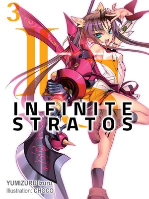 Infinite Stratos(Series) · OverDrive: ebooks, audiobooks, and more for  libraries and schools