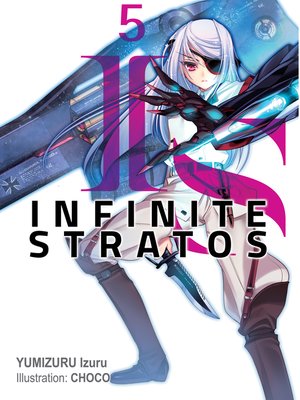 Infinite Stratos: Volume 1 by Izuru Yumizuru