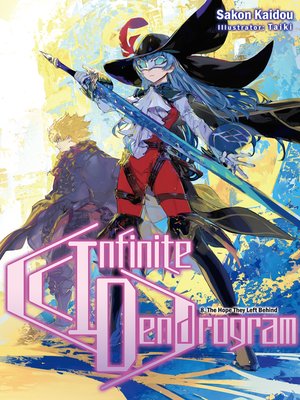 Infinite Dendrogram: Volume 3 (Infinite by Kaidou, Sakon