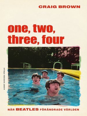 One Two Three Four: The Beatles in Time - Audiobook - Craig Brown